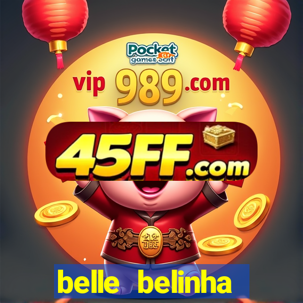 belle belinha privacy free